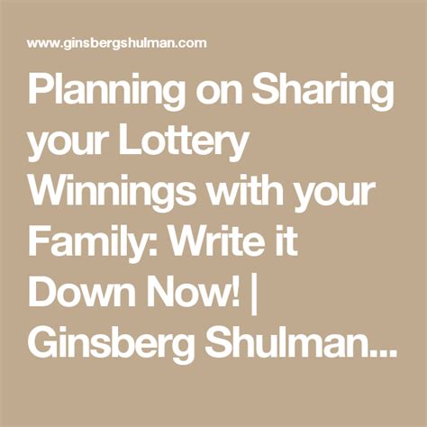 Planning on Sharing your Lottery Winnings with your Family: .
